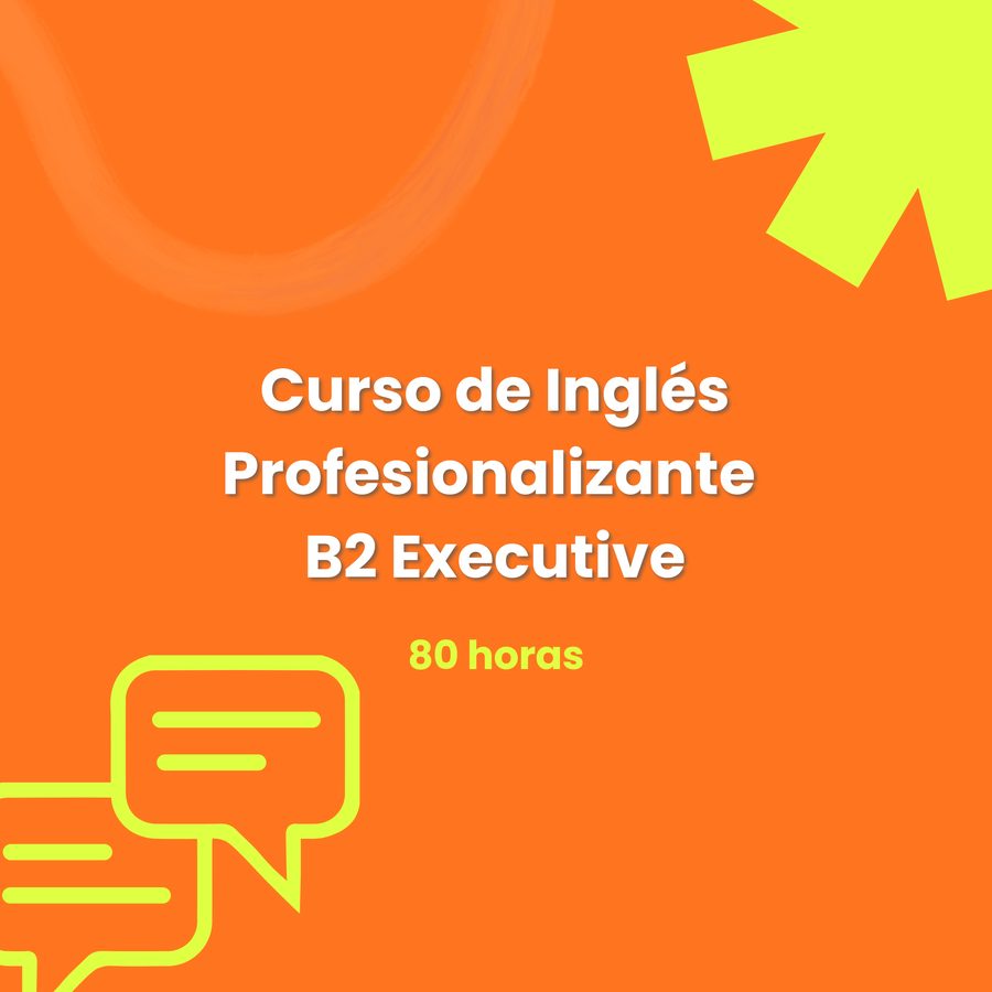Curso de Inglés Profesionalizante B2 Executive
